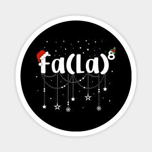 FA (LA)8 Christmas Santa Fa La Math Teacher Magnet